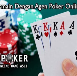 Panduan Bermain Dengan Agen Poker Online Indonesia
